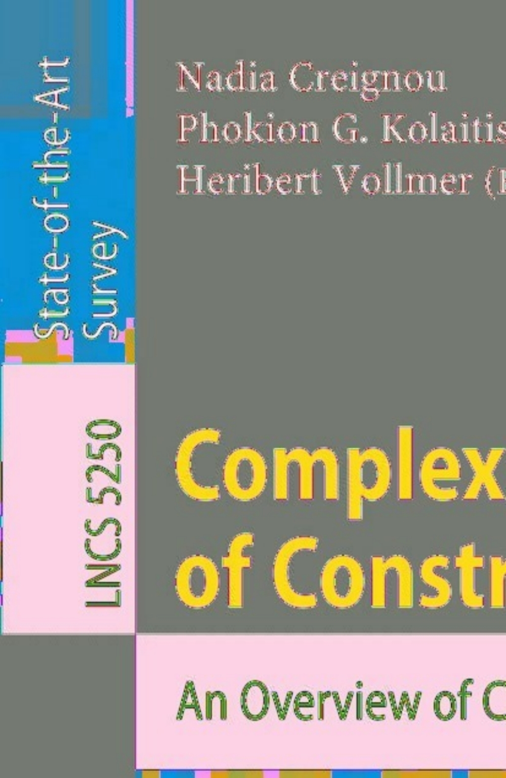 Complexity of Constraints An Overview of Current Research Themes 1st Edition