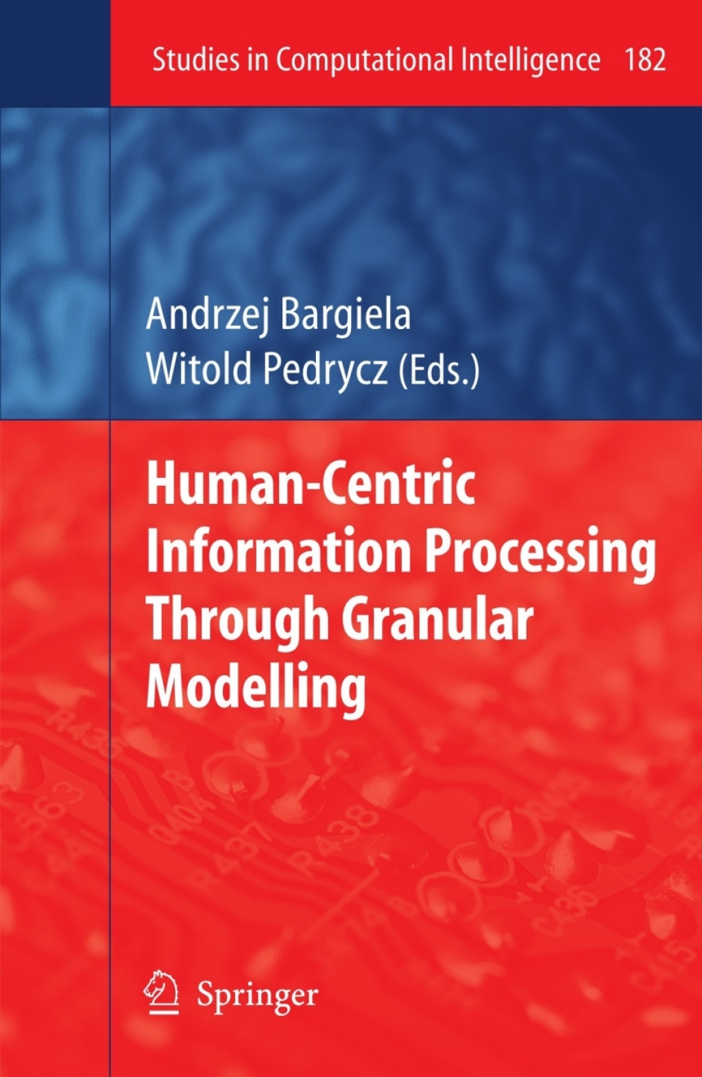 Human-Centric Information Processing Through Granular Modelling 1st Edition