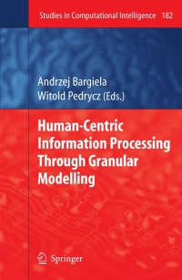 Cover image: Human-Centric Information Processing Through Granular Modelling 1st edition 9783540929154