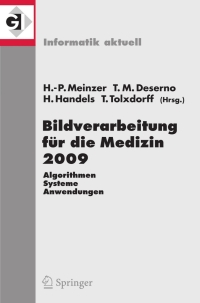 صورة الغلاف: Bildverarbeitung für die Medizin 2009 1st edition 9783540938590