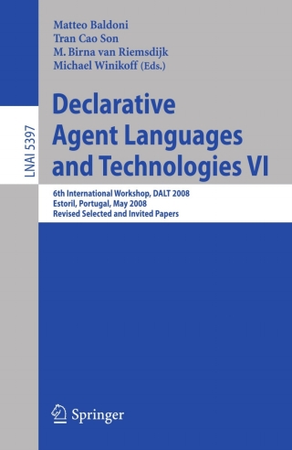 صورة الغلاف: Declarative Agent Languages and Technologies VI 1st edition 9783540939191