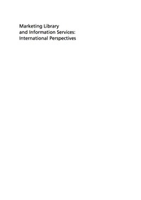 Immagine di copertina: Marketing Library and Information Services: International Perspectives 1st edition 9783598117534