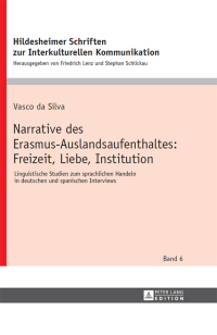 Imagen de portada: Narrative des Erasmus-Auslandsaufenthaltes: Freizeit, Liebe, Institution 1st edition 9783631675434
