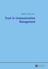 صورة الغلاف: Trust in Communication Management 1st edition 9783631675373