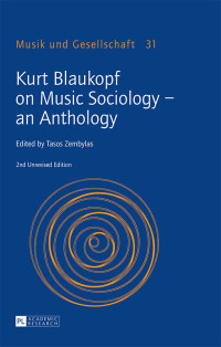 Cover image: Kurt Blaukopf on Music Sociology – an Anthology 2nd edition 9783631675724