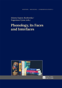 Imagen de portada: Phonology, its Faces and Interfaces 1st edition 9783631674741