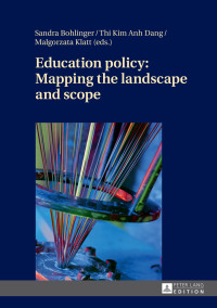 Omslagafbeelding: Education policy: Mapping the landscape and scope 1st edition 9783631657515