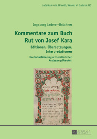 Cover image: Kommentare zum Buch Rut von Josef Kara 1st edition 9783631664742