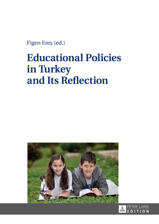 Cover image: Educational Policies in Turkey and Its Reflection 1st edition 9783631678725