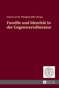 Imagen de portada: Familie und Identitaet in der Gegenwartsliteratur 1st edition 9783631678565