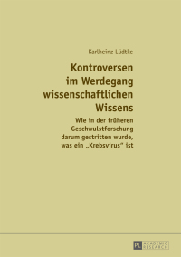 Immagine di copertina: Kontroversen im Werdegang wissenschaftlichen Wissens 1st edition 9783631678695