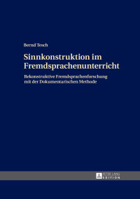 Cover image: Sinnkonstruktion im Fremdsprachenunterricht 1st edition 9783631675564