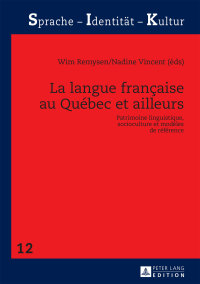 Imagen de portada: La langue française au Québec et ailleurs 1st edition 9783631670163