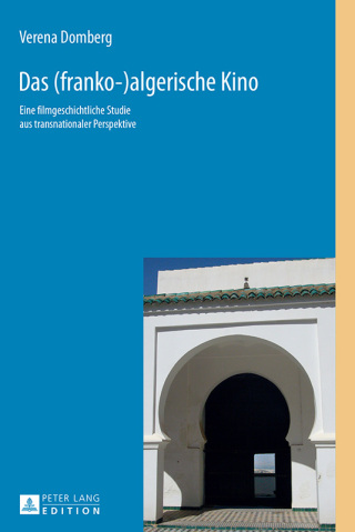 Cover image: Das (franko-)algerische Kino 1st edition 9783631661819