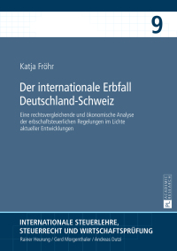 表紙画像: Der internationale Erbfall Deutschland–Schweiz 1st edition 9783631679371