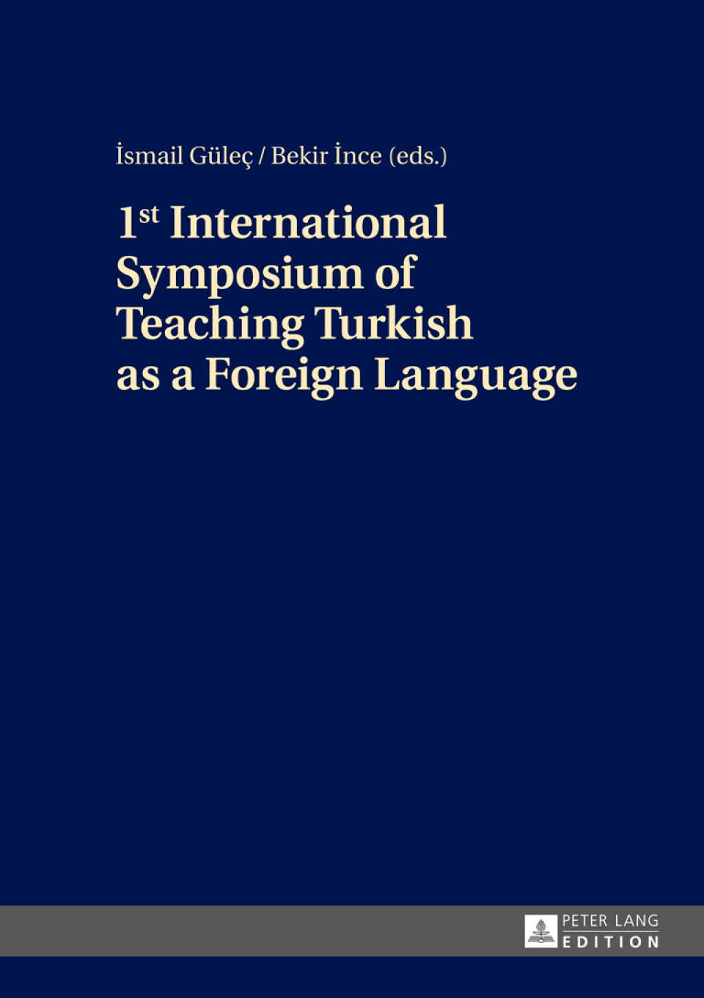 1st International Symposium of Teaching Turkish as a Foreign Language 1st Edition