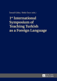 Imagen de portada: 1st International Symposium of Teaching Turkish as a Foreign Language 1st edition 9783631667057