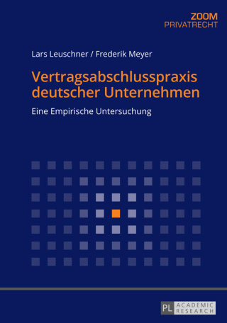 Titelbild: Vertragsabschlusspraxis deutscher Unternehmen 1st edition 9783631676769