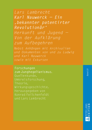 Titelbild: Karl Nauwerck – Ein ‚bekannter patentirter Revolutionaer‘ 1st edition 9783631676783