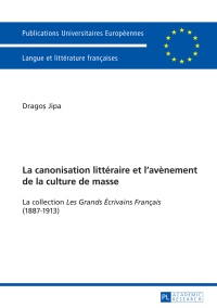 صورة الغلاف: La canonisation littéraire et l’avènement de la culture de masse 1st edition 9783631672419