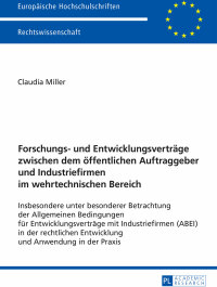 صورة الغلاف: Forschungs- und Entwicklungsvertraege zwischen dem oeffentlichen Auftraggeber und Industriefirmen im wehrtechnischen Bereich 1st edition 9783631677407