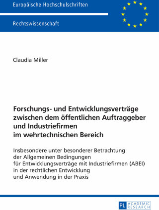 Cover image: Forschungs- und Entwicklungsvertraege zwischen dem oeffentlichen Auftraggeber und Industriefirmen im wehrtechnischen Bereich 1st edition 9783631677407