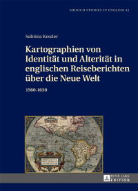 Omslagafbeelding: Kartographien von Identitaet und Alteritaet in englischen Reiseberichten ueber die Neue Welt 1st edition 9783631665619