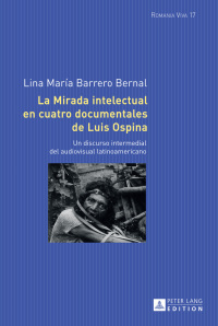 Cover image: La mirada intelectual en cuatro documentales de Luis Ospina 1st edition 9783631663301