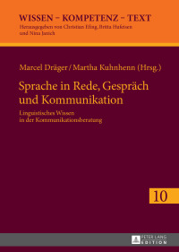 Immagine di copertina: Sprache in Rede, Gespraech und Kommunikation 1st edition 9783631664445