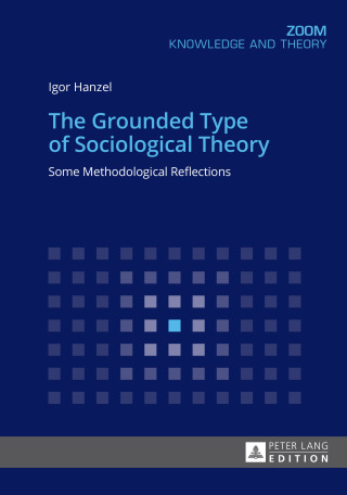 Cover image: The Grounded Type of Sociological Theory 1st edition 9783631672396
