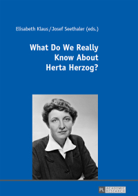 Cover image: What Do We Really Know About Herta Herzog? 1st edition 9783631673614