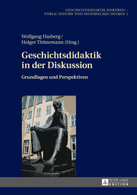 Cover image: Geschichtsdidaktik in der Diskussion 1st edition 9783631669679