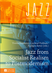 Cover image: Jazz from Socialist Realism to Postmodernism 1st edition 9783631671733