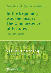 Imagen de portada: In the Beginning was the Image: The Omnipresence of Pictures 1st edition 9783631678602
