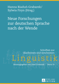 Imagen de portada: Neue Forschungen zur deutschen Sprache nach der Wende 1st edition 9783631669013