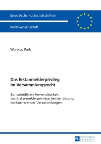 Titelbild: Das Erstanmelderprivileg im Versammlungsrecht 1st edition 9783631699225