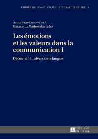 Cover image: Les émotions et les valeurs dans la communication I 1st edition 9783631666456