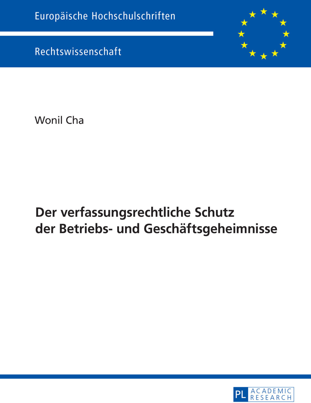 Der verfassungsrechtliche Schutz der Betriebs- und Geschaeftsgeheimnisse 1st Edition