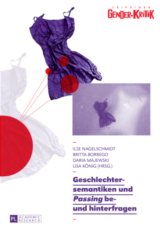 Cover image: Geschlechtersemantiken und «Passing» be- und hinterfragen 1st edition 9783631681190