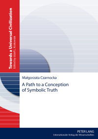 表紙画像: A Path to a Conception of Symbolic Truth 1st edition 9783631661000