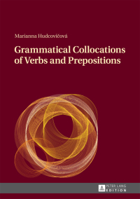 صورة الغلاف: Grammatical Collocations of Verbs and Prepositions 1st edition 9783631677421