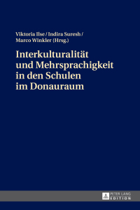 Cover image: Interkulturalitaet und Mehrsprachigkeit in den Schulen im Donauraum 1st edition 9783631676974