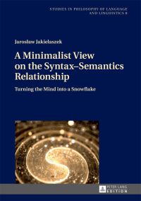 Cover image: A Minimalist View on the Syntax–Semantics Relationship 1st edition 9783631659663