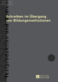 Imagen de portada: Schreiben im Uebergang von Bildungsinstitutionen 1st edition 9783631669891