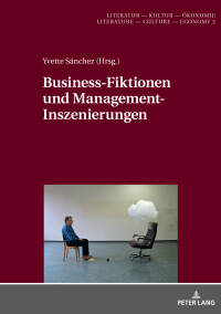 Cover image: Business-Fiktionen und Management-Inszenierungen 1st edition 9783631675069