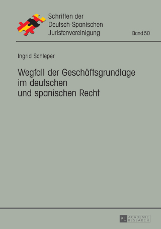 Cover image: Wegfall der Geschaeftsgrundlage im deutschen und spanischen Recht 1st edition 9783631717011