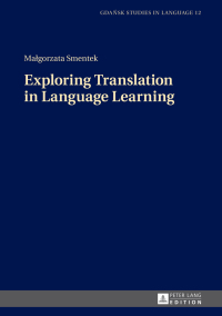 Imagen de portada: Exploring Translation in Language Learning 1st edition 9783631641354