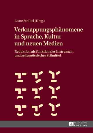 Imagen de portada: Verknappungsphaenomene in Sprache, Kultur und neuen Medien 1st edition 9783631675786