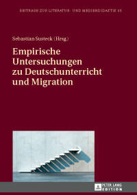 Imagen de portada: Empirische Untersuchungen zu Deutschunterricht und Migration 1st edition 9783631681121