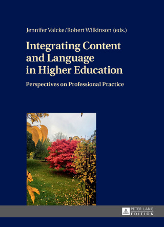 صورة الغلاف: Integrating Content and Language in Higher Education 1st edition 9783631681268